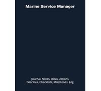Marine Service Manager: Journal, Notes, Ideas, Actions, Priorities, Checklists, Milestones, Log | Daily Goals, Time Management & Project Notes Tool & ... - Great for Office Gifts & Workplace Meetings