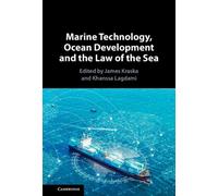 Marine Technology, Ocean Development and the Law of the Sea