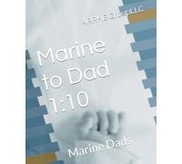 Marine to Dad 1:10: Marine Dads