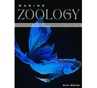 MARINE ZOOLOGY: Classification, Ecology, and Conservation of Ocean Life
