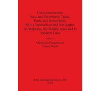 Marinella Pasqu Close Encounters: Sea- and Riverborne Trade Ports an (Tascabile)
