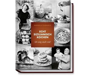 Marinella Sammarco Natascha Zilt Echt sizilianisch kochen: I (Copertina rigida)