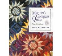 Mariner's Compass Quilts: New Directions