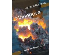 Maringove: When the Ancestors Call