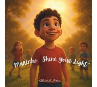 Marinho, Shine Your Light: A Story of Courage, Purpose, and God’s Love.