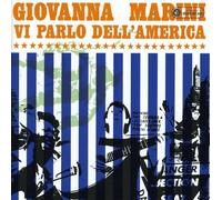 Marini Giovanna - Vi Parlo Dell America