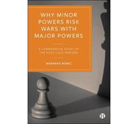 Marinko Bobić Why Minor Powers Risk Wars with Major Powers (Copertina rigida)