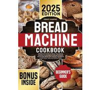 Marino, Grace Bread Machine Cookbook: A Beginner`S Guide To Stress-Fr Book NUOVO
