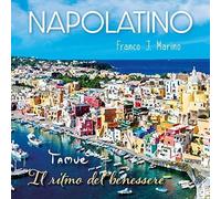 Marino J Franco - Napolatino Tamue' Il Ritmo Del Benessere - Cd