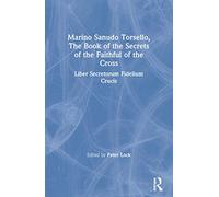 Marino Sanudo Torsello, The Book of the Secrets of the Faithful of the Cross: Liber Secretorum Fidelium Crucis