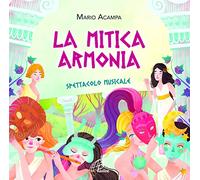 Mario Acampa - La mitica armonia