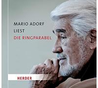 Mario Adorf liest die Ringparabel von Gotthold Ephraim Lessing: mit Peter Fricke, Barbara Stoll und Andi Weiss