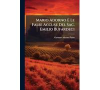 Mario Adorno E Le False Accuse Del Sac. Emilio Bufardeci