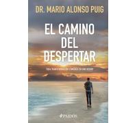 Mario Alonso Pu El Camino del Despertar: Toda Transformación Comienz (Tascabile)