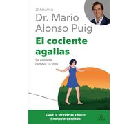Mario Alonso Pu El cociente agallas: Sé valiente, cambia tu vida (Bi (Tascabile)