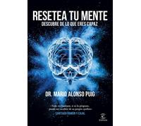 Mario Alonso Pu Resetea tu mente. Descubre de lo que eres capaz (F. (Tascabile)