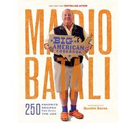 Mario Batali--Big American Cookbook: 250 Favorite Recipes from Across the USA [Lingua inglese]