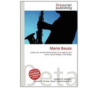 Mario Bauza: Cuban Jazz, Antonio María Romeu, Don Azpiazú, RCA Victor, Dizzie Gillespie, Chick Webb