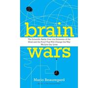 Mario Beauregar Brain Wars: The Scientific Battle Over the Existence (Tascabile)