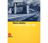 Mario Bellini. Architetture 1984-1995. Ediz. illustrata