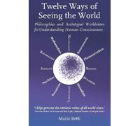 Mario Betti Twelve Ways of seeing the World (Tascabile)