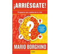 Mario Borghino ¡Arriésgate Preguntas para cambiar tu vida / Take a (Tascabile)