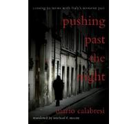 Mario Calabresi Pushing Past the Night (Tascabile)