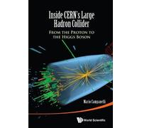 Mario Campanell Inside Cern's Large Hadron Collider: From The (Copertina rigida)