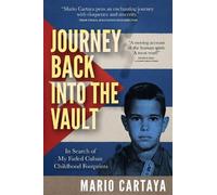 Mario Cartaya Journey Back Into the Vault (Copertina rigida)