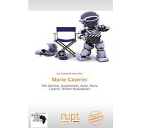 Mario Caserini: Film Director, Screenwriter, Actor, Maria Caserini, William Shakespeare