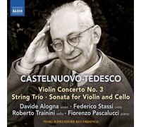Mario Castelnuovo-Te Castelnuovo-Tedesco: Violin Concerto No. 3/String Tri (CD)