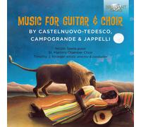 Mario Castelnuovo-Te Music for Guitar & Choir By Castelnuovo-Tedesco, Campogran