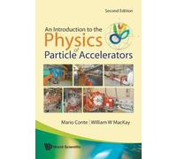 Mario Conte Wil Introduction To The Physics Of Particle Accelerators (Tascabile)