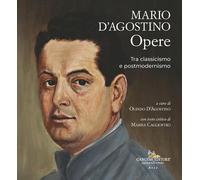 Mario D'Agostino Opere tra classicismo e postmodernismo