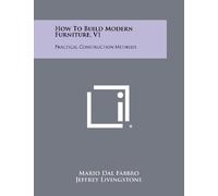 Mario Dal Fabbro How To Build Modern Furniture, V1 (Tascabile)