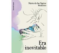 Mario De Las Sagras Era inevitable / It Was Inevitable (Tascabile) VERSO&CUENTO