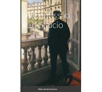 Mário de Sá-Carneiro A Confissão de Lúcio (Copertina rigida)
