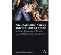 Mario DeGiglio-Bellem Grand-Guignol Cinema and the Horror Ge (Copertina rigida)