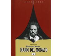 Libri Gianni Gori - Mario Del Monaco. Mille Guerrier M'inseguono...