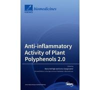 Mario Dell'agli Enric Anti-inflammatory Activity of Plant Po (Copertina rigida)