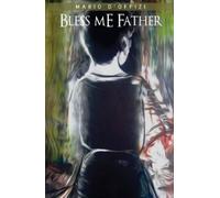 Mario D'Offizi Bless Me Father (Tascabile)