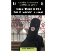 Mario Dunkel Popular Music and the Rise of Populism in Europe (Tascabile)