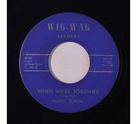 MARIO DURON - when we're together / ooh-woo-wee
