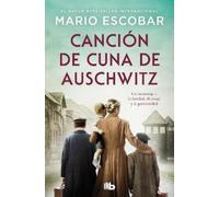 Mario Escobar Canción de cuna de Auschwitz / Auschwitz Lullaby (Tascabile)