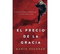Mario Escobar El Precio de la Gracia (Tascabile)