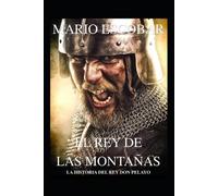Mario Escobar El rey de las montañas (Tascabile)