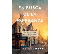 Mario Escobar En Busca De La Esperanza (Tascabile)