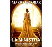 Mario Escobar La Ministra (Tascabile) Crímenes de Madrid La Inspectora Gitana