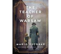 Mario Escobar The Teacher of Warsaw (Copertina rigida)