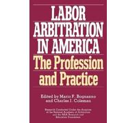 Mario F. Bognanno Labor Arbitration in America (Copertina rigida)